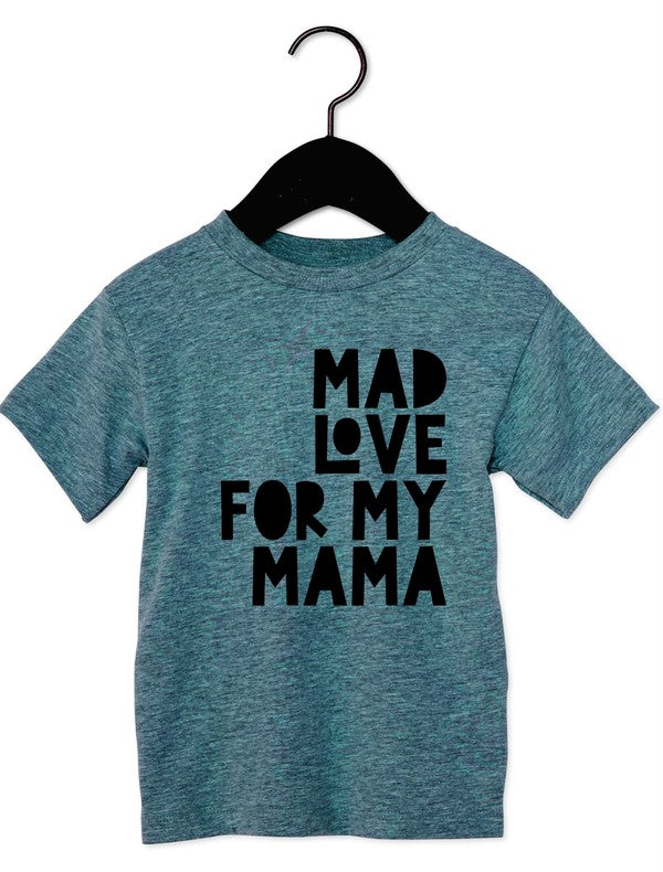 Mad Love For Mama Toddler Tee